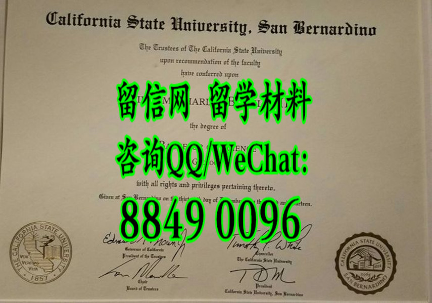 美国加州州立大学圣贝纳迪诺分校毕业证。California State University, San Bernardino diploma